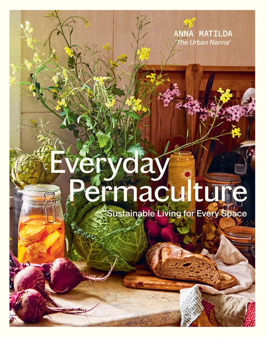 Everyday Permaculture by Anna Matilda
