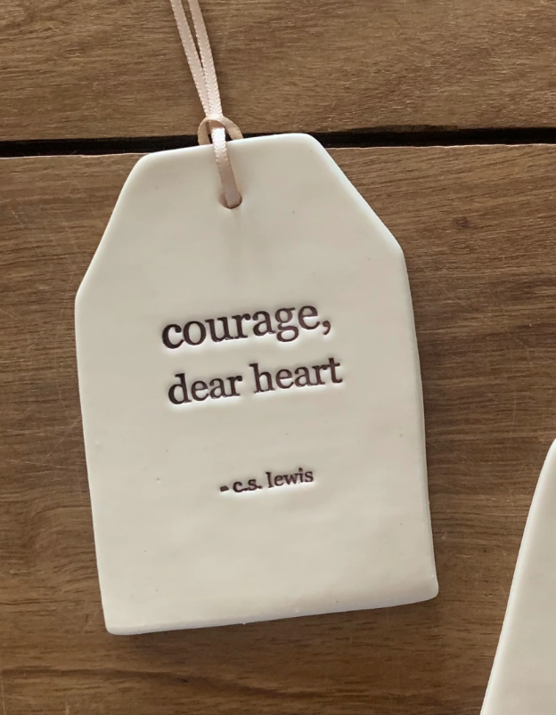 Paper Boat Press Quote Tag - Courage dear heart
