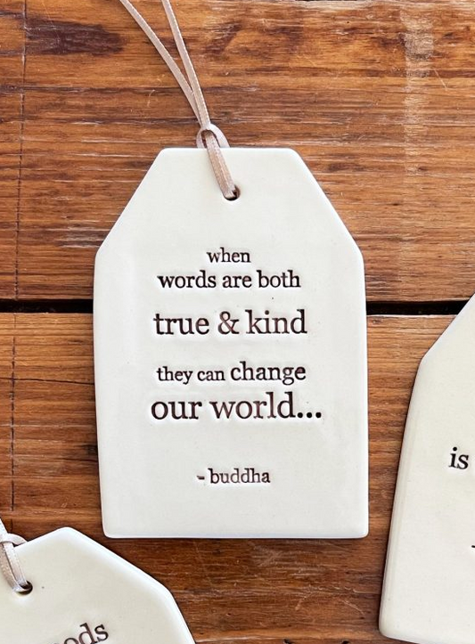 Paper Boat Press Quote Tag - When words are both true and kind