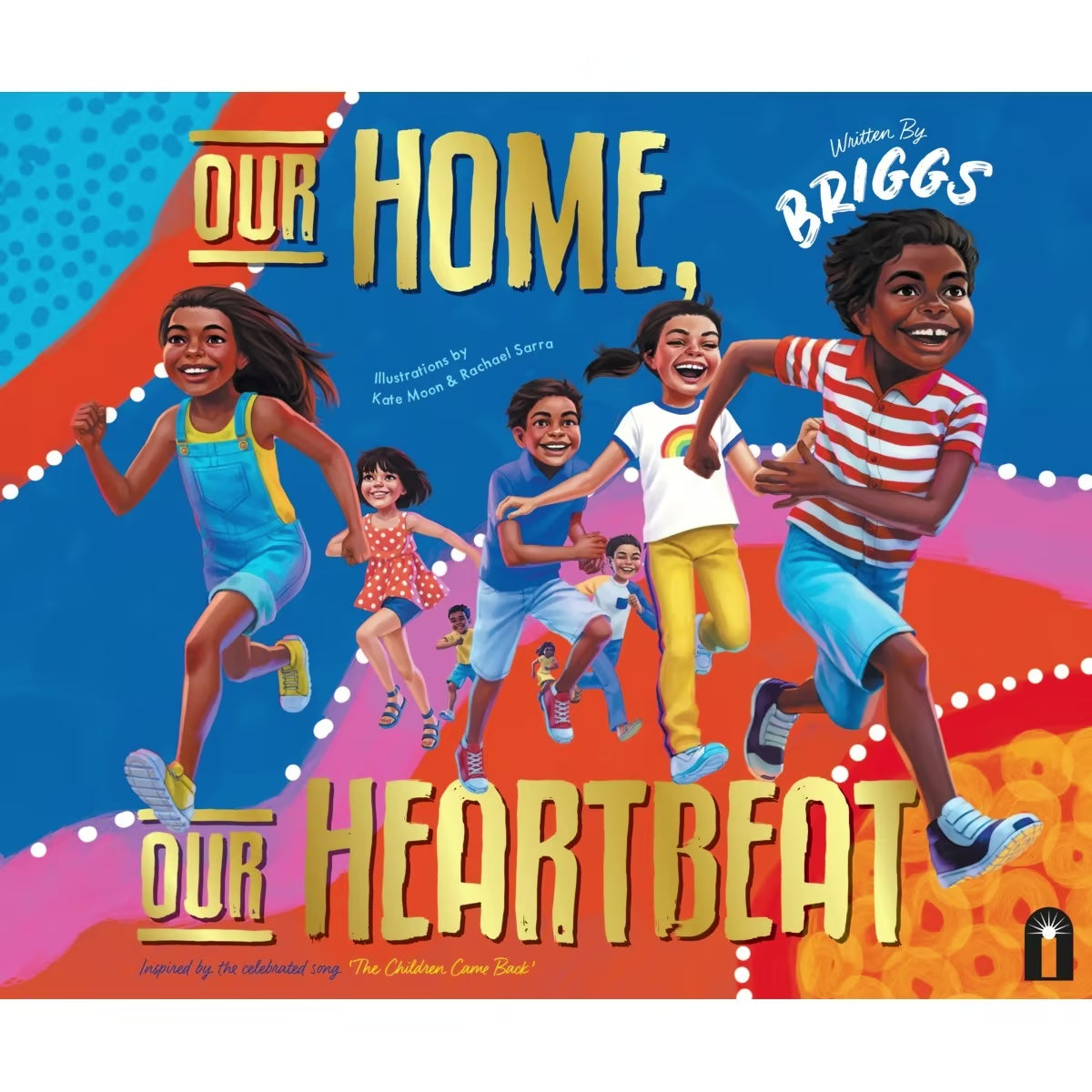 Children's Book - Our Home, Our Heartbeat by Adam Briggs