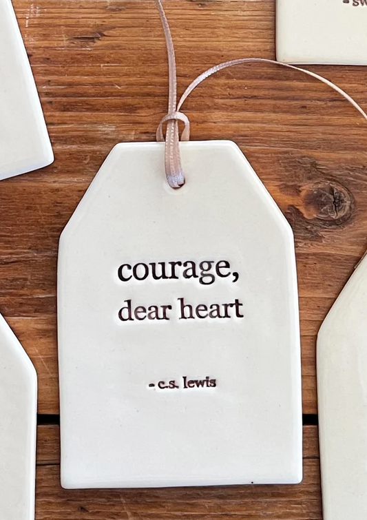 Paper Boat Press Quote Tag - Courage dear heart