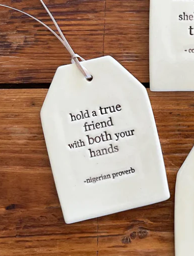 Paper Boat Press Quote Tag - Hold a true friend with both your hands