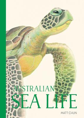 Children's Book - Australian Sea Life by Matt Chun